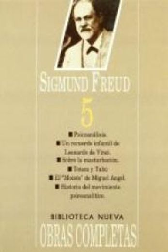 The Sigmund Freud 5 - Obras Completas (Spanish Edition)