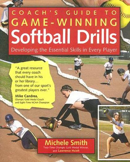 coach´s guide to game-winning softball drills,developing the essential skills in every player (en Inglés)