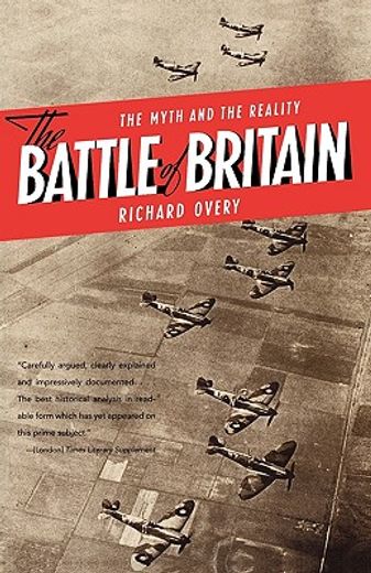 the battle of britain,the myth and the reality (en Inglés)