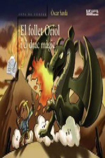El follet Oriol i el drac màgic (Llibres Infantils I Juvenils - Sopa De Contes - El Follet Oriol)