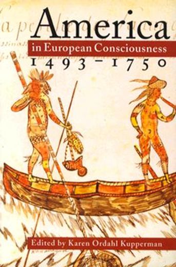 America in European Consciousness, 1493-1750 (Institute of Early American History and Culture) (en Inglés)