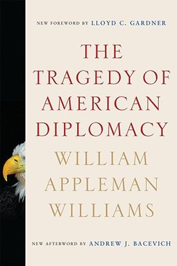 the tragedy of american diplomacy (en Inglés)