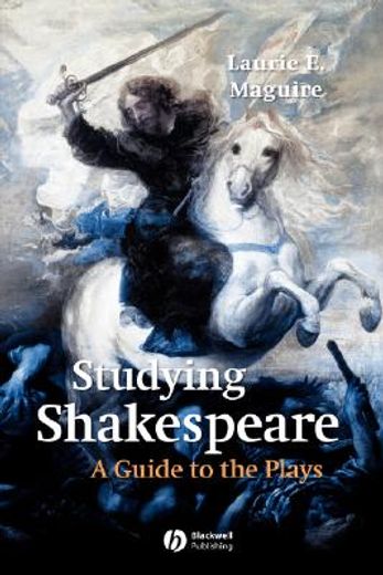 studying shakespeare,a guide to the plays