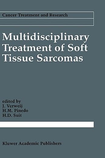 multidisciplinary treatment of soft tissue sarcomas (en Inglés)