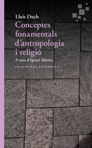 Conceptos Fundamentales de Antropología y Religión (in Spanish)