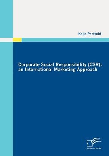 corporate social responsibility,an international marketing approach