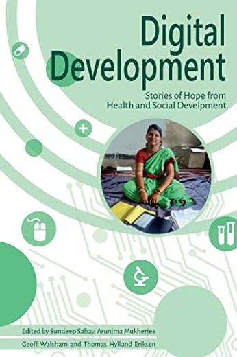 Digital Development: Stories of Hope From Health and Social Development (en Inglés)