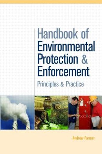 handbook of environmental protection and enforcement,principles and practice