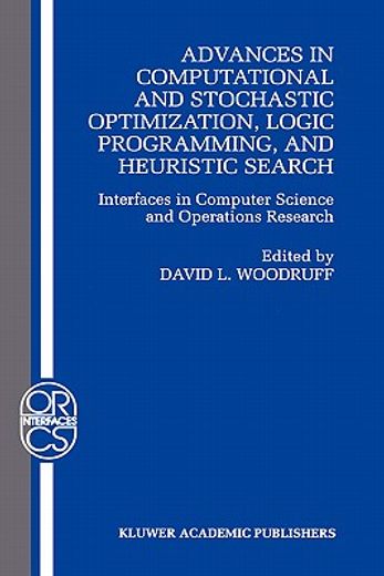 advances in computational and stochastic optimization, logic programming, and heuristic search (en Inglés)