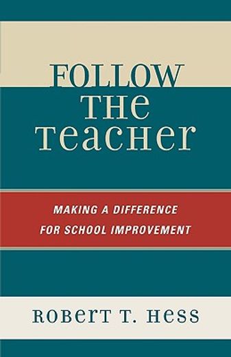 follow the teacher,making a difference for school improvement