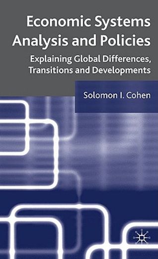 economic systems analysis and policies,explaining global differences, transitions, developments