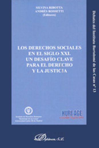 derechos sociales en el siglo xxi.un desafio clave para el derecho y la justicia (in Spanish)