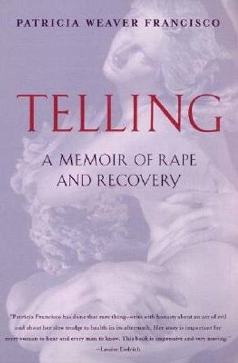 telling,a memoir of rape and recovery