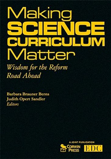 making science curriculum matter,wisdom for the reform road ahead