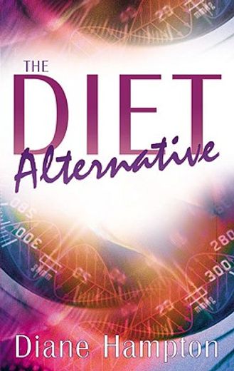 the diet alternative,with study guide (en Inglés)