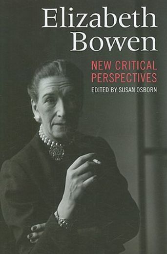 elizabeth bowen,new critical perspectives