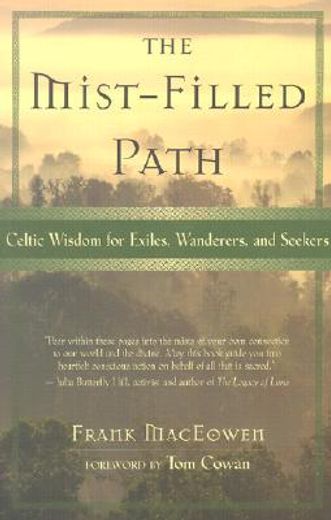 the mist-filled path,celtic wisdom for exiles, wanderers, and seekers