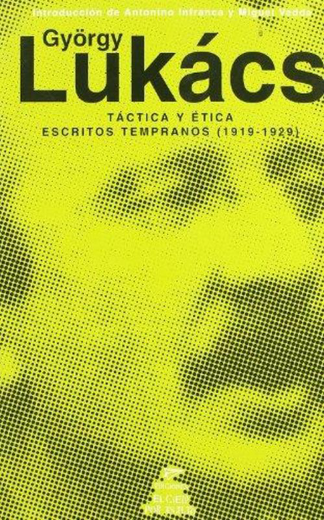 Tactica y Etica: Escritos Tempranos (1919-1929)