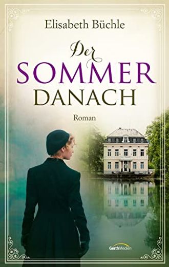 Der Sommer Danach: Roman. (en Alemán)