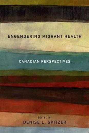 engendering migrant health,canadian perspectives