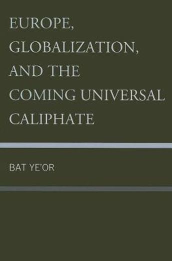 europe, globalization, and the coming universal caliphate