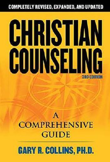 christian counseling,a comprehensive guide (en Inglés)