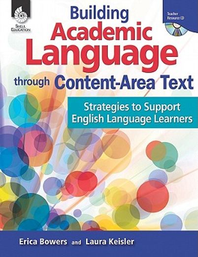Building Academic Language Through Content-Area Text: Strategies to Support English Language Learners [With CDROM] (en Inglés)