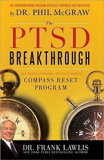 the ptsd breakthrough,the revolutionary, science-based compass reset program