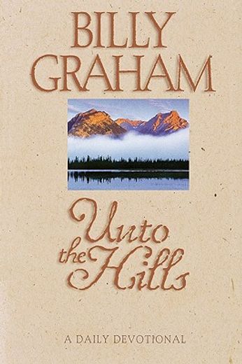 unto the hills,a daily devotional