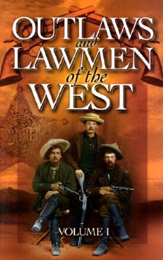 outlaws and lawmen of the west