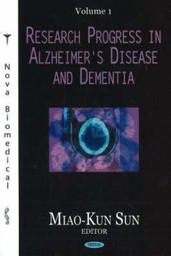 research progress in alzheimer´s disease and dementia