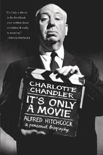 it´s only a movie,alfred hitchcock : a personal biography (en Inglés)