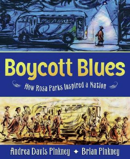 boycott blues,how rosa parks inspired a nation (en Inglés)