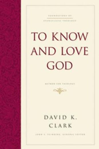 to know and love god,method for theology