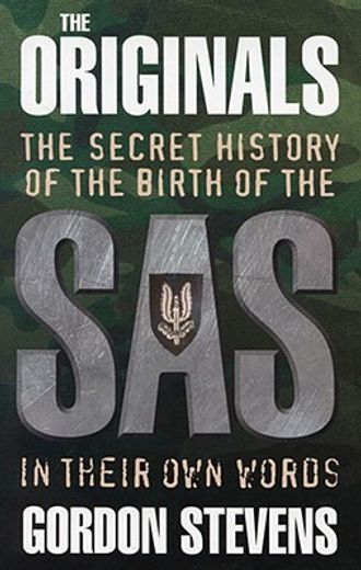 the originals,the secret history of the birth of the sas in their own words