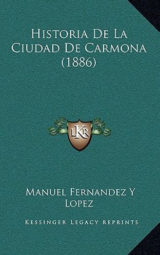 historia de la ciudad de carmona (1886)
