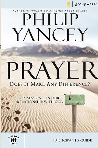 prayer,does it make any difference?: participant´s guide (en Inglés)