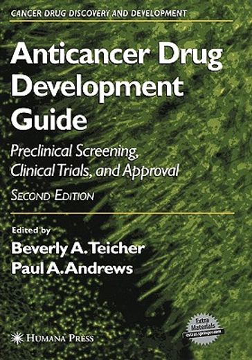 anticancer drug development guide,preclinical screening, clinical trials, and approval