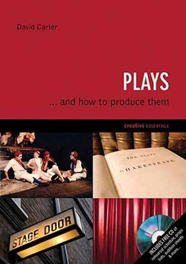 plays,. . . and how to produce them
