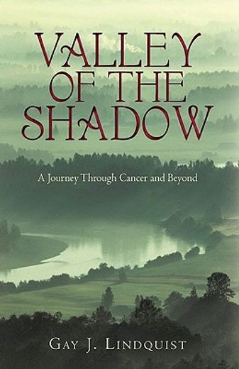 valley of the shadow,a journey through cancer and beyond