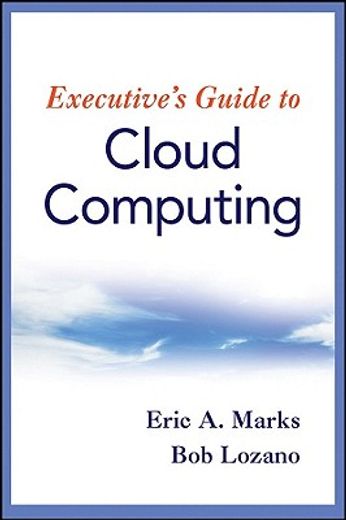 executive´s guide to cloud computing (en Inglés)