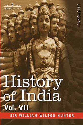 history of india, in nine volumes: vol. vii - from the first european settlements to the founding of