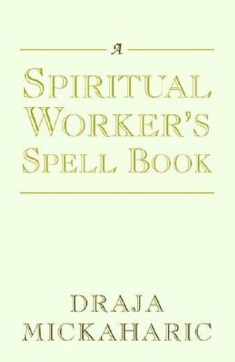 a spiritual worker´s spell book (en Inglés)