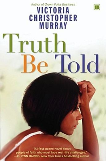 truth be told,a novel (en Inglés)