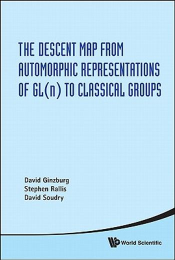 The Descent Map from Automorphic Representations of GL(n) to Classical Groups (en Inglés)