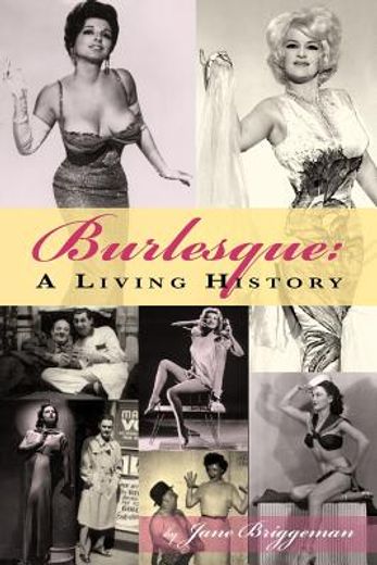 burlesque: a living history (en Inglés)