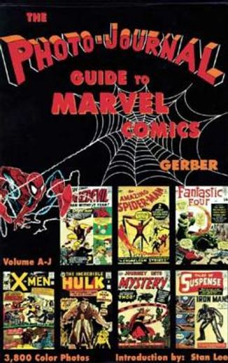 the photo journal guide to marvel comics, a-j