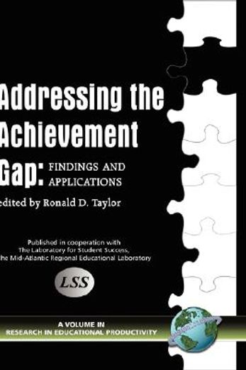 addressing the achievement gap,findings and applications