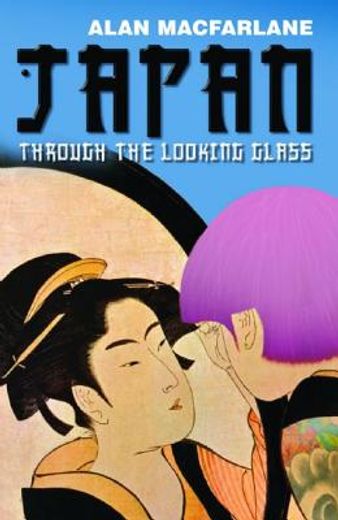 Japan Through the Looking Glass (en Inglés)
