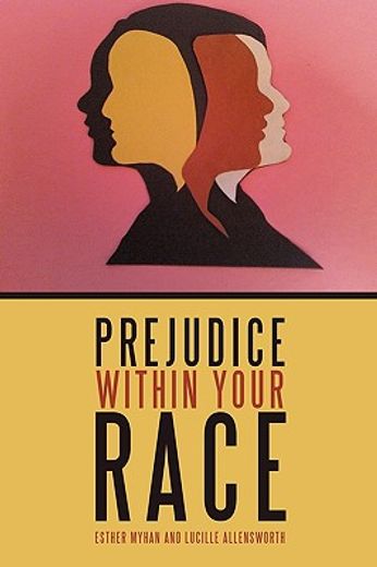 prejudice within your race